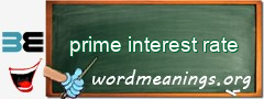 WordMeaning blackboard for prime interest rate